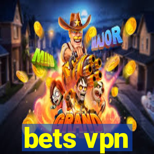 bets vpn