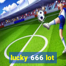 lucky 666 lot