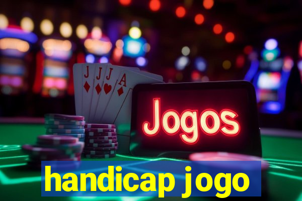 handicap jogo