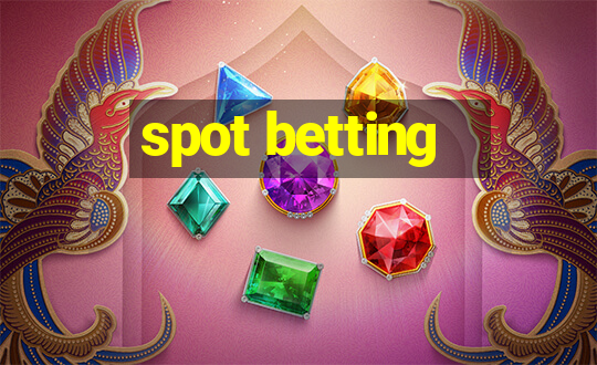 spot betting