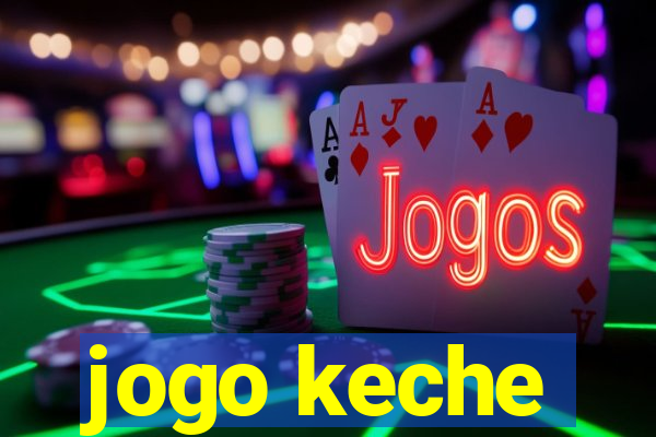 jogo keche