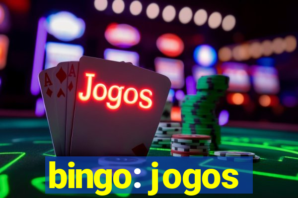 bingo: jogos