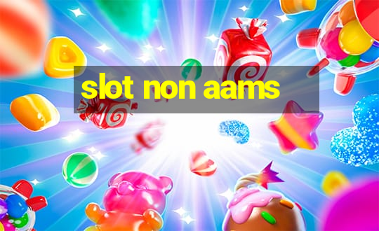 slot non aams