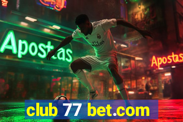 club 77 bet.com