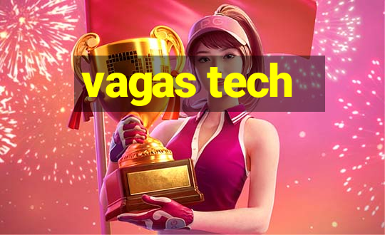 vagas tech