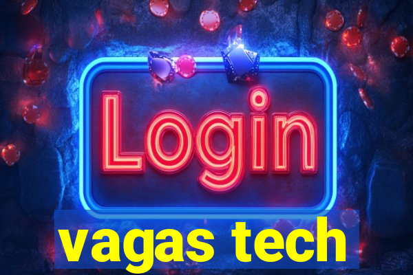 vagas tech