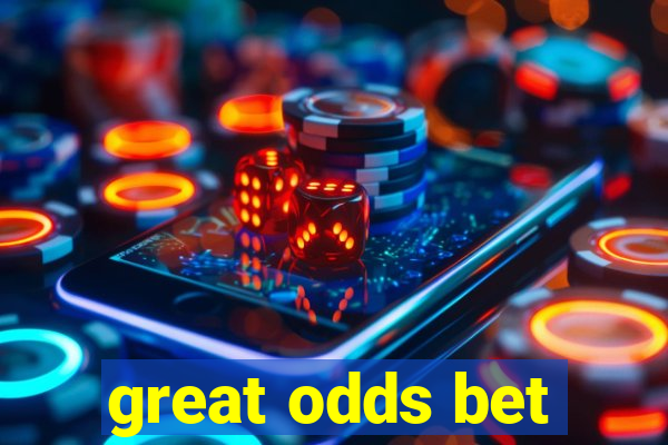 great odds bet