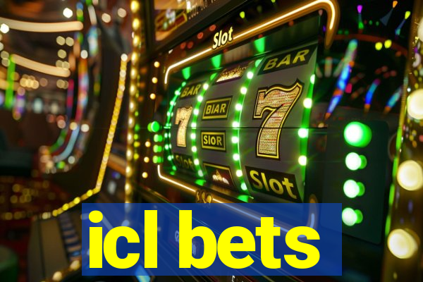 icl bets