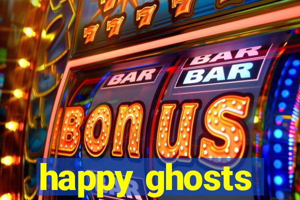 happy ghosts