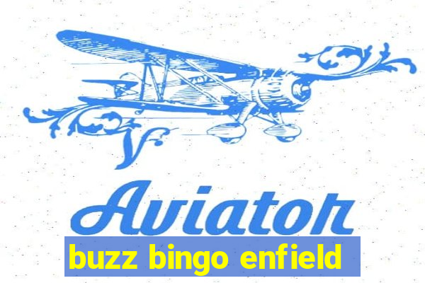 buzz bingo enfield