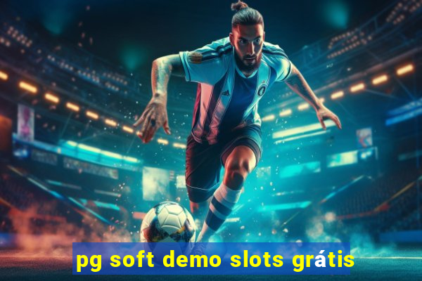 pg soft demo slots grátis