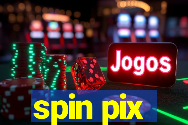 spin pix