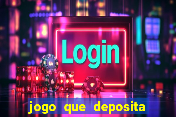 jogo que deposita 5 reais