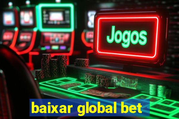 baixar global bet