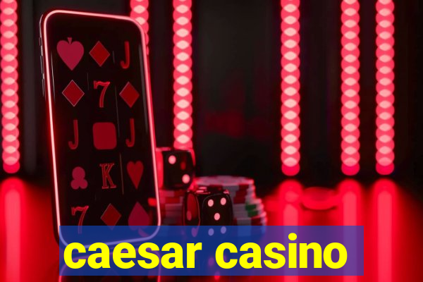 caesar casino