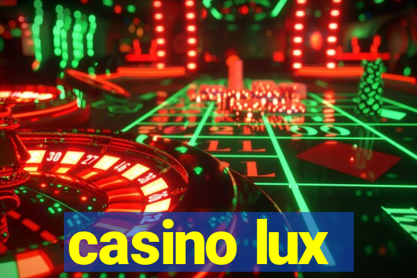 casino lux