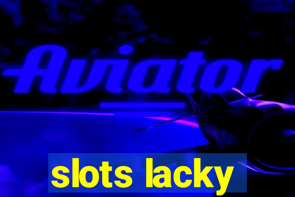 slots lacky