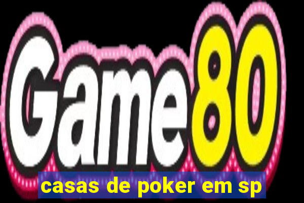 casas de poker em sp