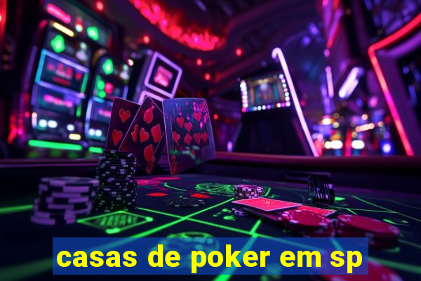 casas de poker em sp