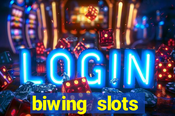 biwing  slots