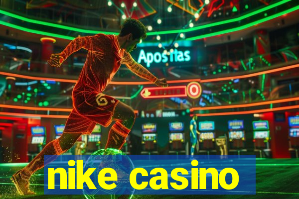 nike casino