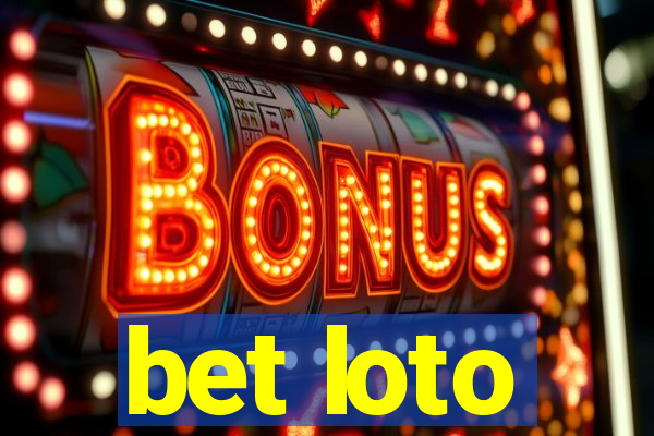 bet loto