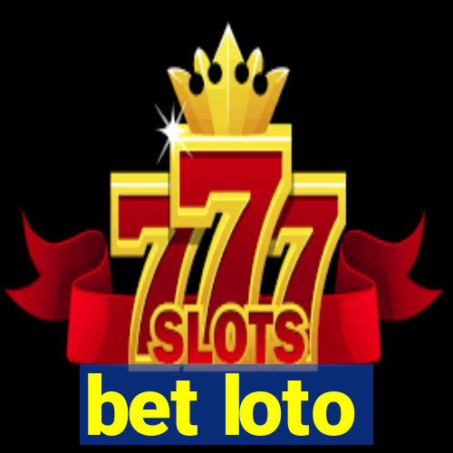 bet loto