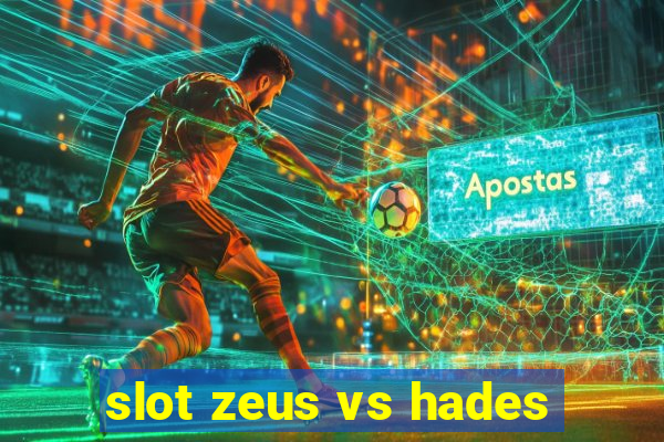 slot zeus vs hades