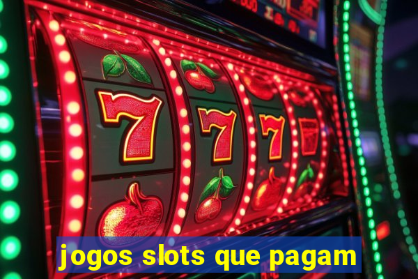 jogos slots que pagam