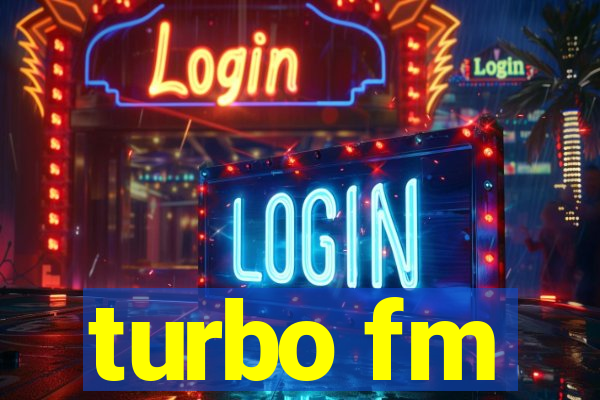 turbo fm