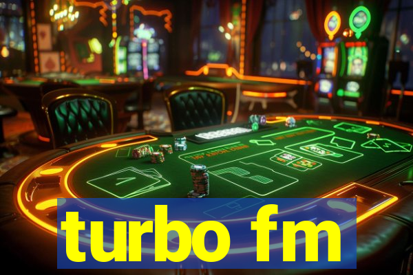 turbo fm