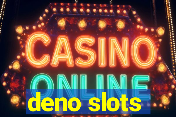 deno slots