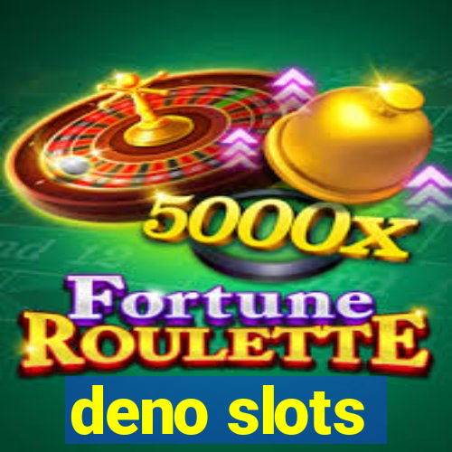 deno slots