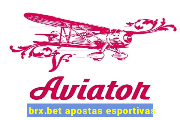 brx.bet apostas esportivas