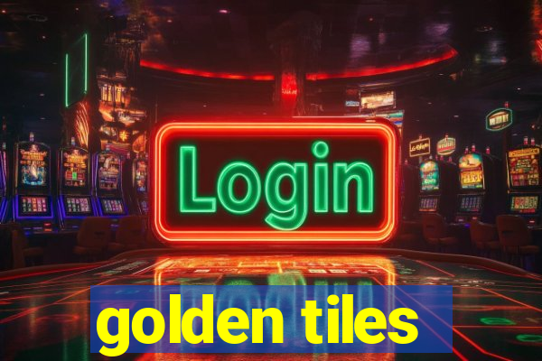 golden tiles