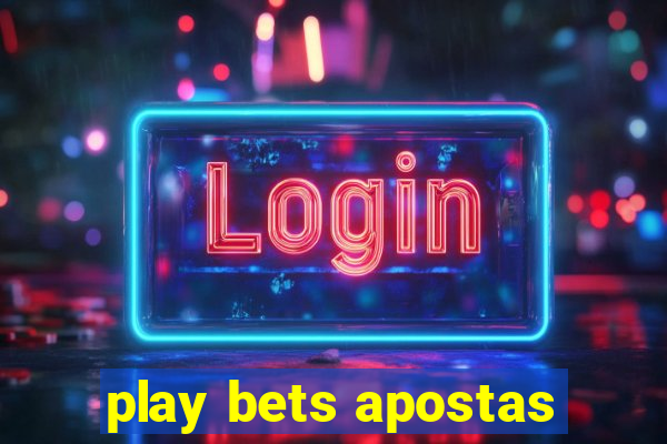 play bets apostas