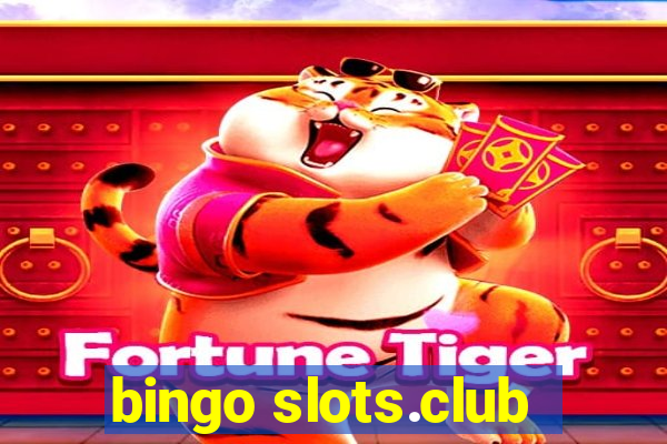 bingo slots.club