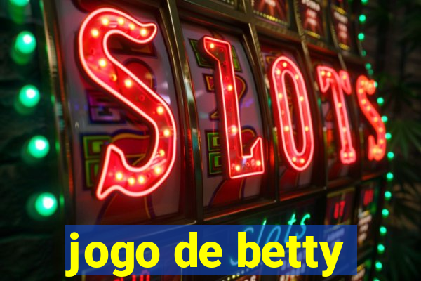 jogo de betty