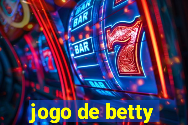 jogo de betty