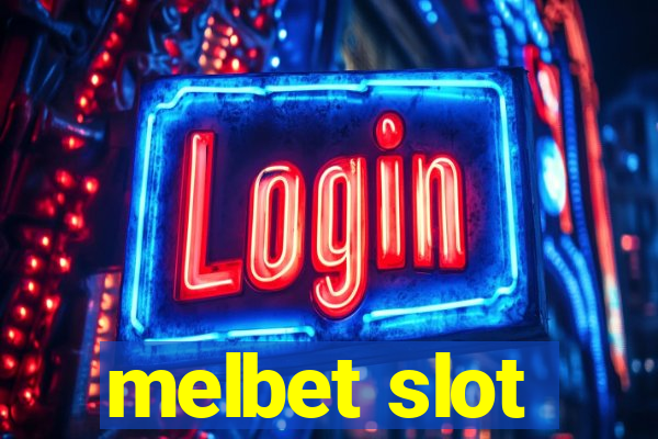 melbet slot