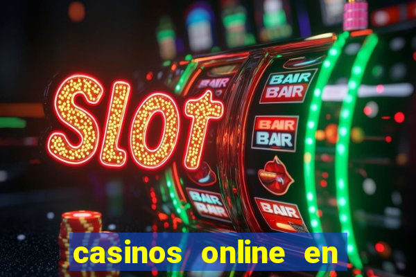 casinos online en las vegas