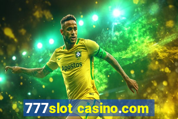 777slot casino.com