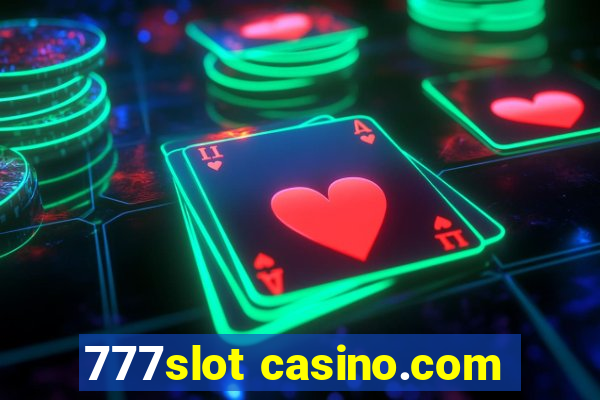 777slot casino.com