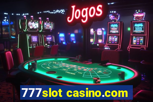 777slot casino.com