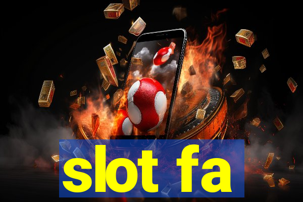 slot fa