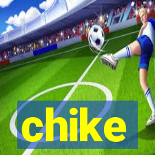 chike