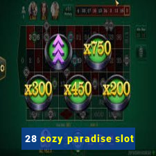 28 cozy paradise slot