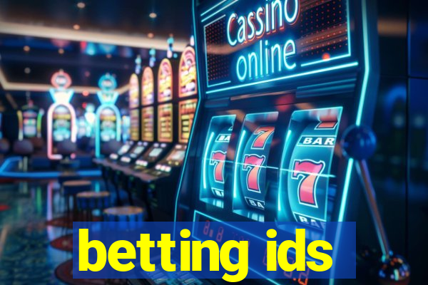 betting ids