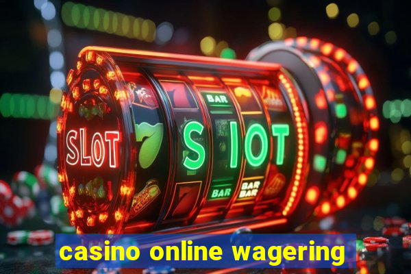 casino online wagering