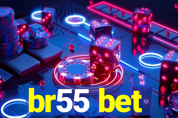 br55 bet